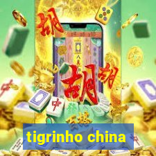 tigrinho china